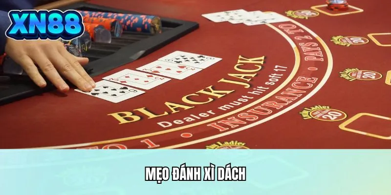 Mẹo đánh xì dách