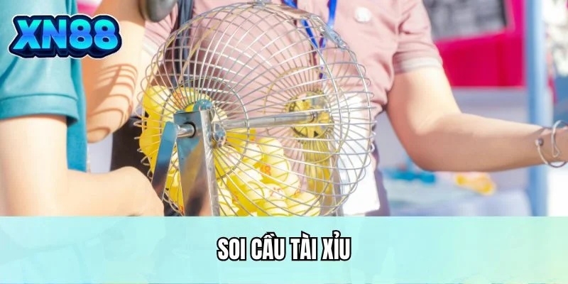 Soi cầu tài xỉu